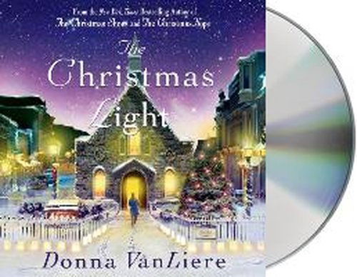 Cover for Donna Vanliere · The Christmas Light (Audiobook (CD)) [Unabridged edition] (2014)