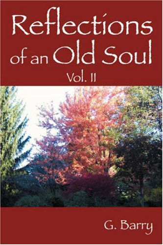 Cover for G Barry · Reflections of an Old Soul: Volume II (Paperback Book) (2007)