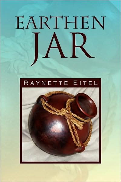 Cover for Raynette Eitel · Earthen Jar (Taschenbuch) (2009)