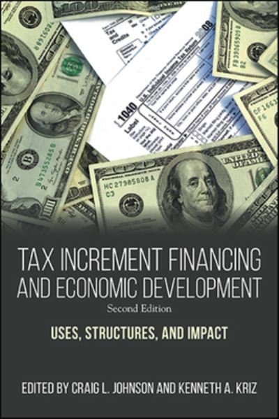 Cover for Craig L. Johnson · Tax Increment Financing and Economic Development, Second Edition (Hardcover Book) (2019)