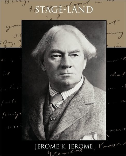 Cover for Jerome K. Jerome · Stage-land (Paperback Book) (2010)
