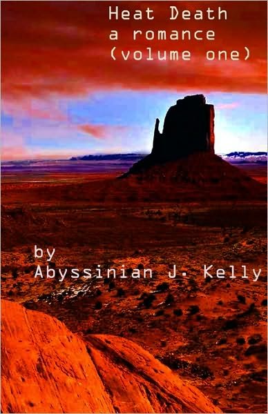 Cover for Abyssinian J. Kelly · Heat Death: a Romance (Pocketbok) (2008)
