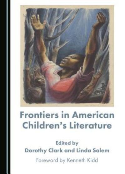 Cover for Dorothy Clark · Frontiers in American Children's Literature (Hardcover Book) (2016)