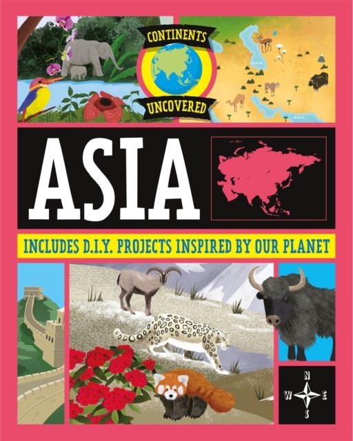 Cover for Rob Colson · Continents Uncovered: Asia - Continents Uncovered (Taschenbuch) [Illustrated edition] (2024)