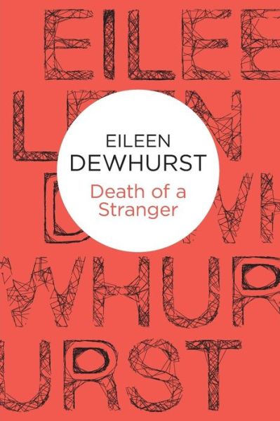 Cover for Eileen Dewhurst · Death of a Stranger (Paperback Book) (2013)