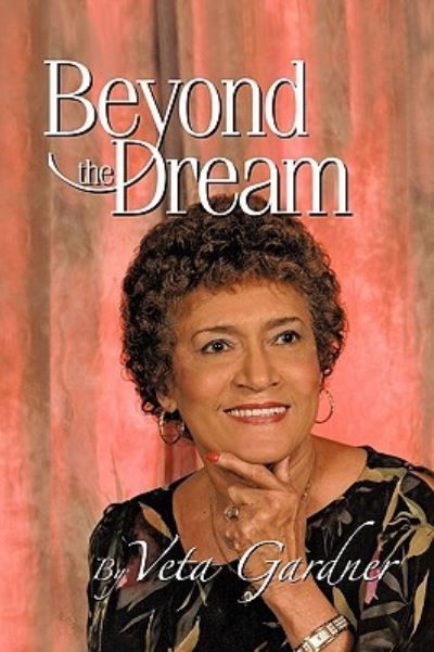 Cover for Veta Gardner · Beyond the Dream (Taschenbuch) (2010)