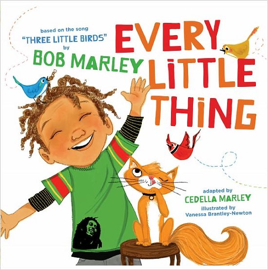 Every Little Thing - Cedella Marley - Bøger - Chronicle Books - 9781452106977 - 1. oktober 2012