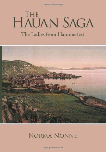 Cover for Norma Nonne · The Hauan Saga (Hardcover Book) (2010)