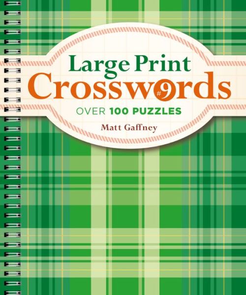 Cover for Matt Gaffney · Large Print Crosswords No. 9 (Paperback Book) [Large Print edition] (2013)