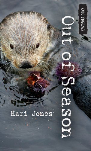 Cover for Kari Jones · Out of Season (Orca Currents) (Hardcover Book) (2012)