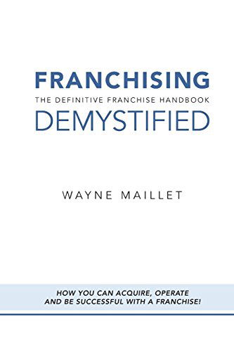 Cover for Wayne Maillet · Franchising Demystified (Paperback Book) (2014)