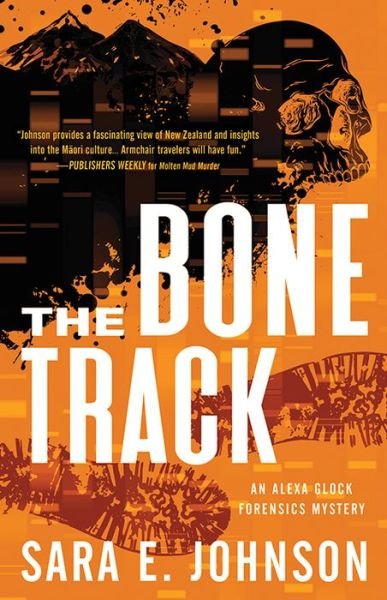 Cover for Sara E. Johnson · The Bone Track - Alexa Glock Forensics Mysteries (Paperback Book) (2022)