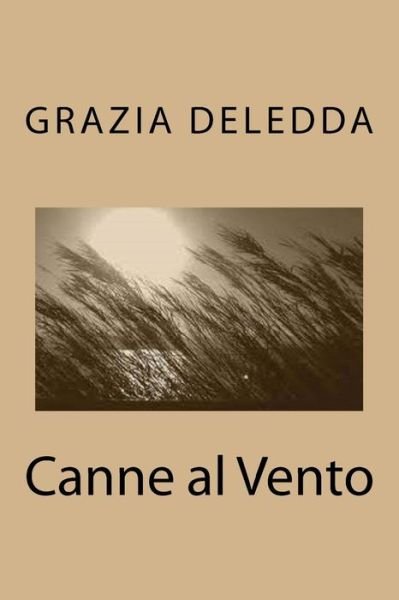 Cover for Grazia Deledda · Canne Al Vento (Taschenbuch) [Italian, Lrg edition] (2011)