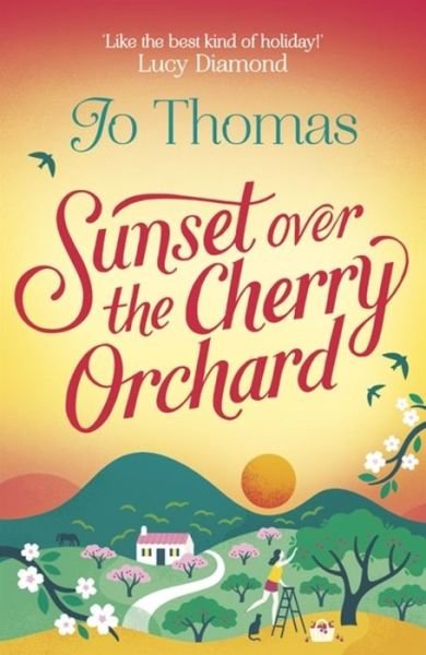 Cover for Jo Thomas · Sunset over the Cherry Orchard (Pocketbok) (2018)