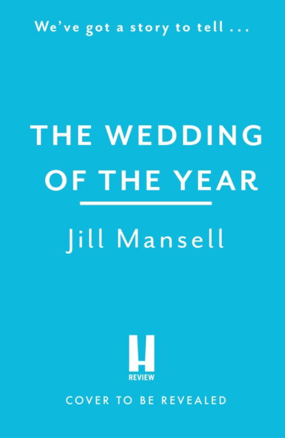 Cover for Jill Mansell · Wedding of the Year: the heartwarming brand new novel from the No. 1 bestselling author (Paperback Book) (2024)