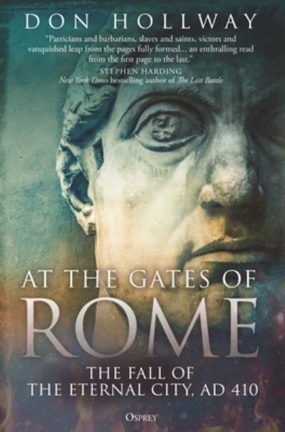 Don Hollway · At the Gates of Rome: The Battle for a Dying Empire (Paperback Book) (2024)