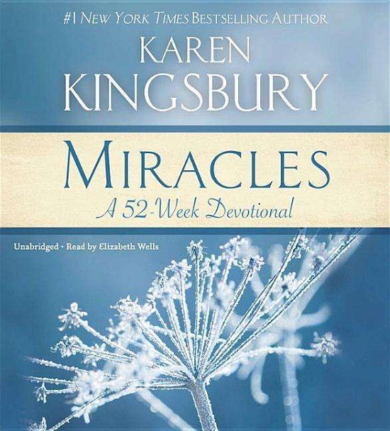 Cover for Karen Kingsbury · Miracles: a 52-week Devotional (CD) (2015)