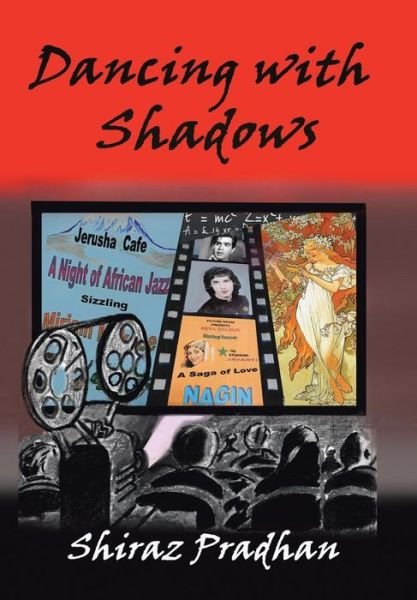 Cover for Shiraz Pradhan · Dancing with Shadows (Gebundenes Buch) (2014)