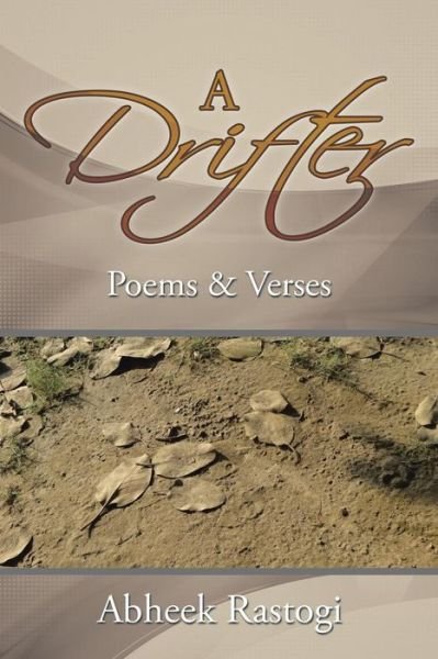 Cover for Abheek Rastogi · A Drifter: Poems &amp; Verses (Pocketbok) (2015)