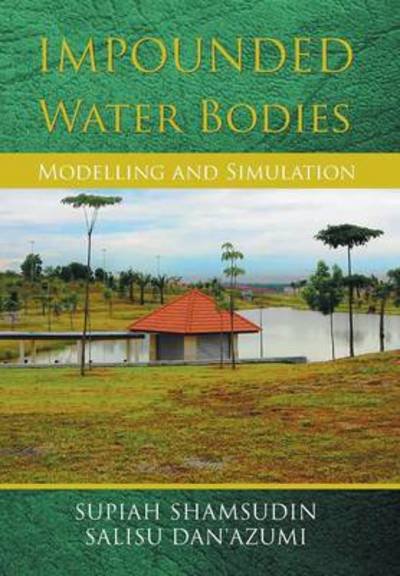 Cover for Supiah Shamsudin · Impounded Water Bodies Modelling and Simulation (Hardcover Book) (2014)