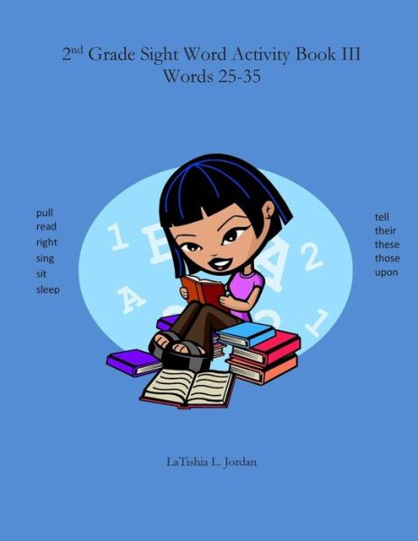 Cover for Latishia Jordan · 2nd Grade Sight Word Activity Book Iii: Words 25-35 (Paperback Book) (2014)