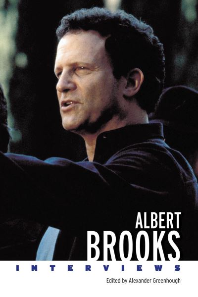 Cover for Albert Brooks: Interviews - Conversations with Filmmakers Series (Hardcover Book) (2024)