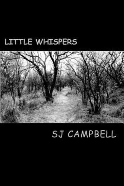 Little Whispers - Karen Campbell - Books - Createspace Independent Publishing Platf - 9781497503977 - March 2, 2014