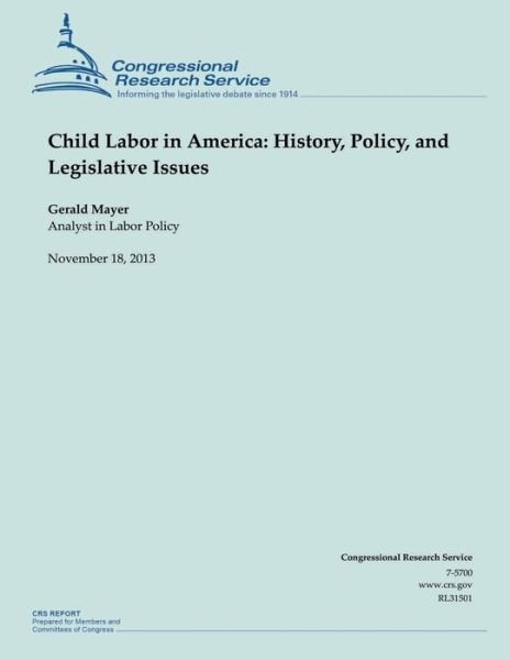 Child Labor in America: History, Policy, and Legislative Issues - Gerald Mayer - Libros - Createspace - 9781503277977 - 31 de diciembre de 2014