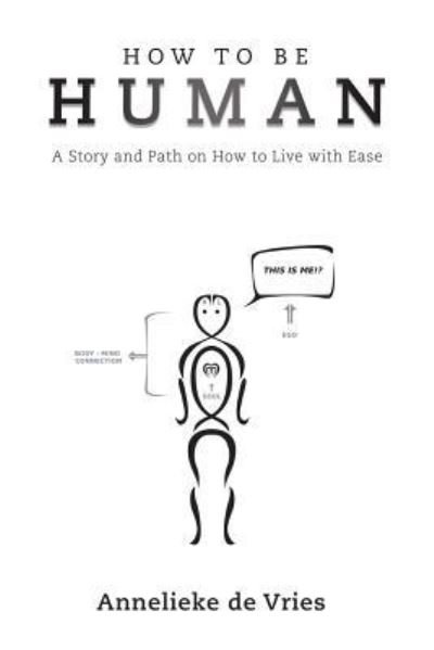 Cover for Annelieke de Vries · How to Be Human (Paperback Book) (2018)