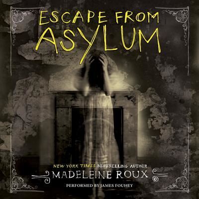 Cover for Madeleine Roux · Escape from Asylum (CD) (2016)