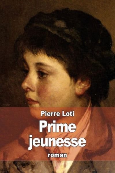 Cover for Pierre Loti · Prime Jeunesse (Taschenbuch) (2015)
