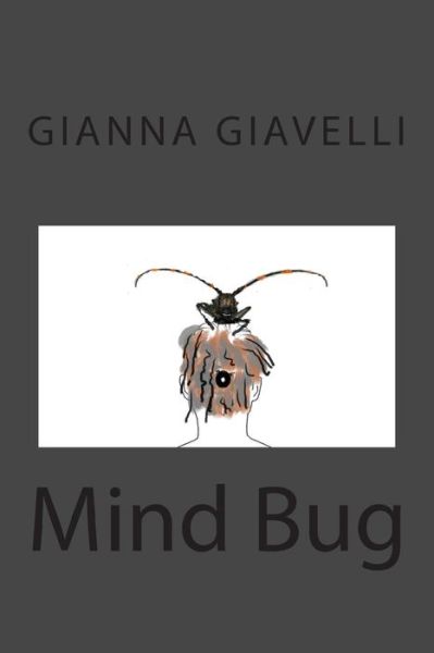 Cover for Gianna Giavelli · Mind Bug (Pocketbok) (2015)