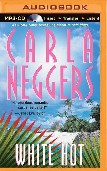 Cover for Carla Neggers · White Hot (MP3-CD) (2015)