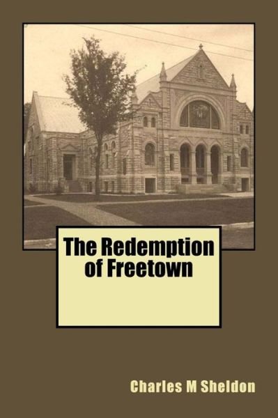 Cover for Charles M Sheldon · The Redemption of Freetown (Paperback Bog) (1901)