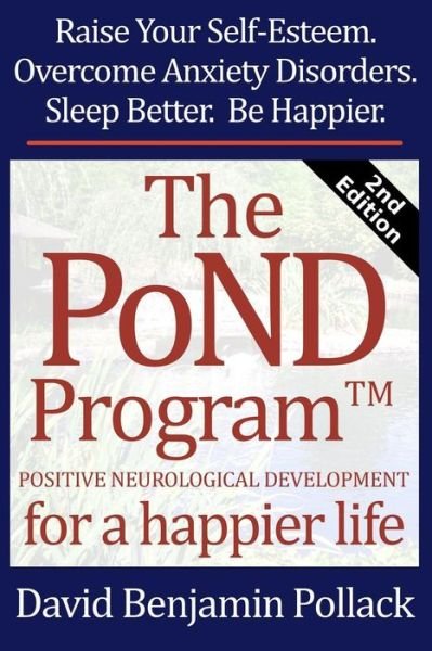David Benjamin Pollack · The Pond Program - 2nd Edition: Positive-neurological Development (Taschenbuch) (2015)