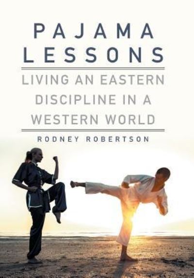 Cover for Rodney Robertson · Pajama Lessons (Hardcover Book) (2016)