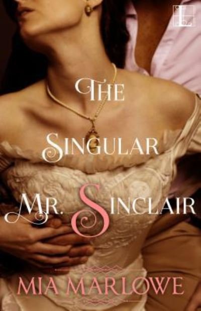 Cover for Mia Marlowe · The Singular Mr. Sinclair (Paperback Book) (2018)
