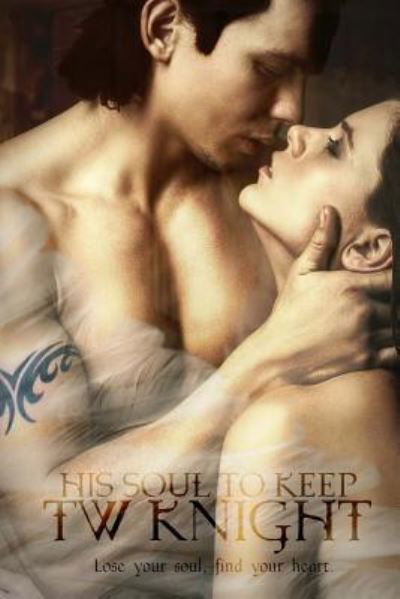 Cover for T W Knight · His Soul To Keep (Paperback Bog) (2015)