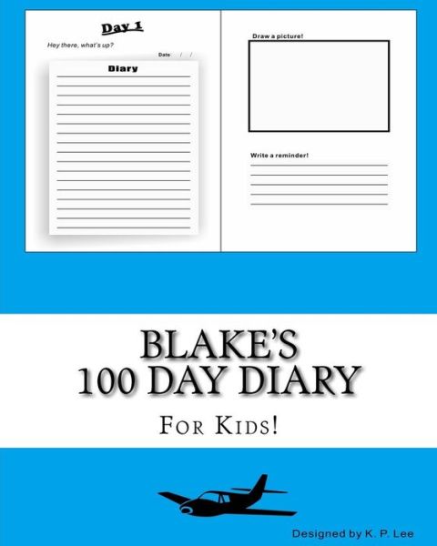 K P Lee · Blake's 100 Day Diary (Paperback Book) (2015)