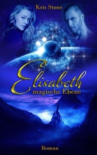 Cover for Chrestina Steiner · Elisabeth: magische Ebene - Die Hexen Von San Francisco (Pocketbok) (2015)