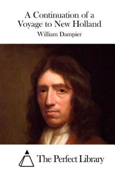 Cover for William Dampier · A Continuation of a Voyage to New Holland (Paperback Book) (2015)
