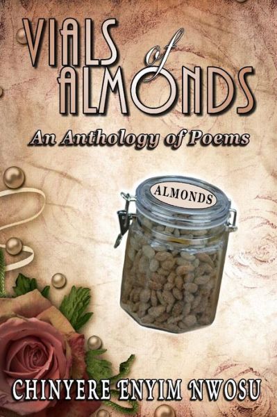 Cover for Chinyere Enyim Nwosu · Vials of Almonds (Paperback Book) (2016)