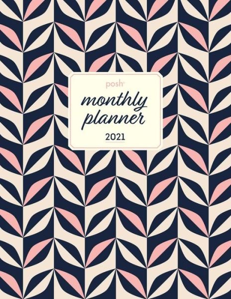 Cover for Andrews McMeel Publishing · Posh 2021 Large Monthly Planner Calendar (Kalender) (2020)