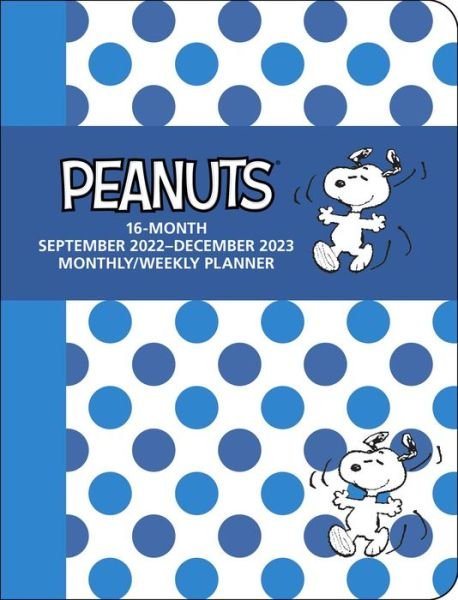 Cover for Peanuts Worldwide LLC · Peanuts 16-Month 2022-2023 Monthly / Weekly Planner Calendar: September 2022-December 2023 (Calendar) (2022)