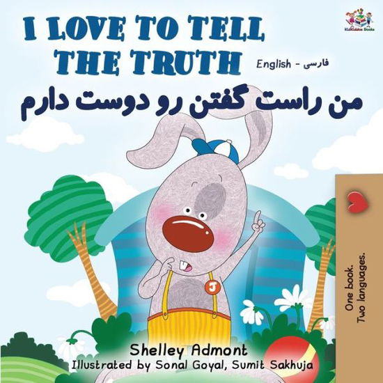 I Love to Tell the Truth (English Persian -Farsi Bilingual Book) - English Farsi Bilingual Collection - Shelley Admont - Books - Kidkiddos Books Ltd. - 9781525916977 - September 5, 2019