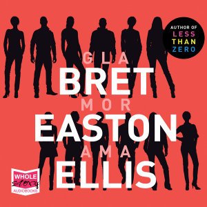 Cover for Bret Easton Ellis · Glamorama (Lydbog (CD)) [Unabridged edition] (2019)