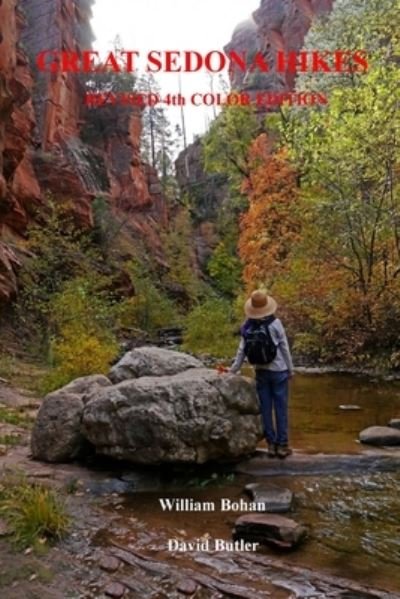 Great Sedona Hikes Revised 4th Color Edition - David Butler - Books - Createspace Independent Publishing Platf - 9781530444977 - March 9, 2016