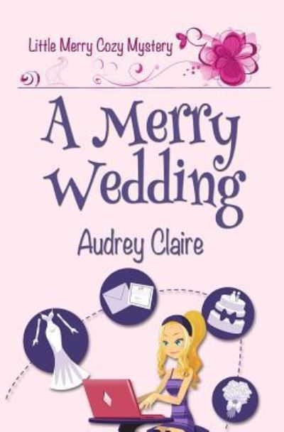 Cover for Audrey Claire · A Merry Wedding (Paperback Book) (2016)