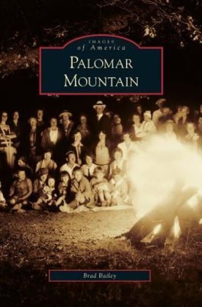Cover for Brad Bailey · Palomar Mountain (Hardcover Book) (2009)