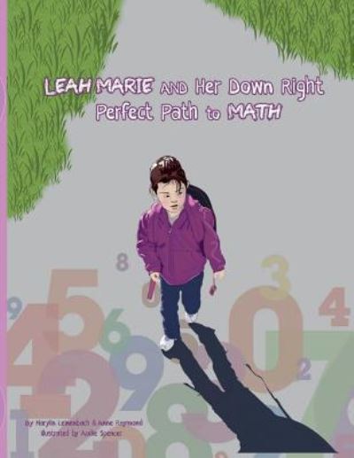 Cover for Marylin Leinenbach · Leah Marie and Her Down Right Perfect Path to Math (Paperback Book) (2017)